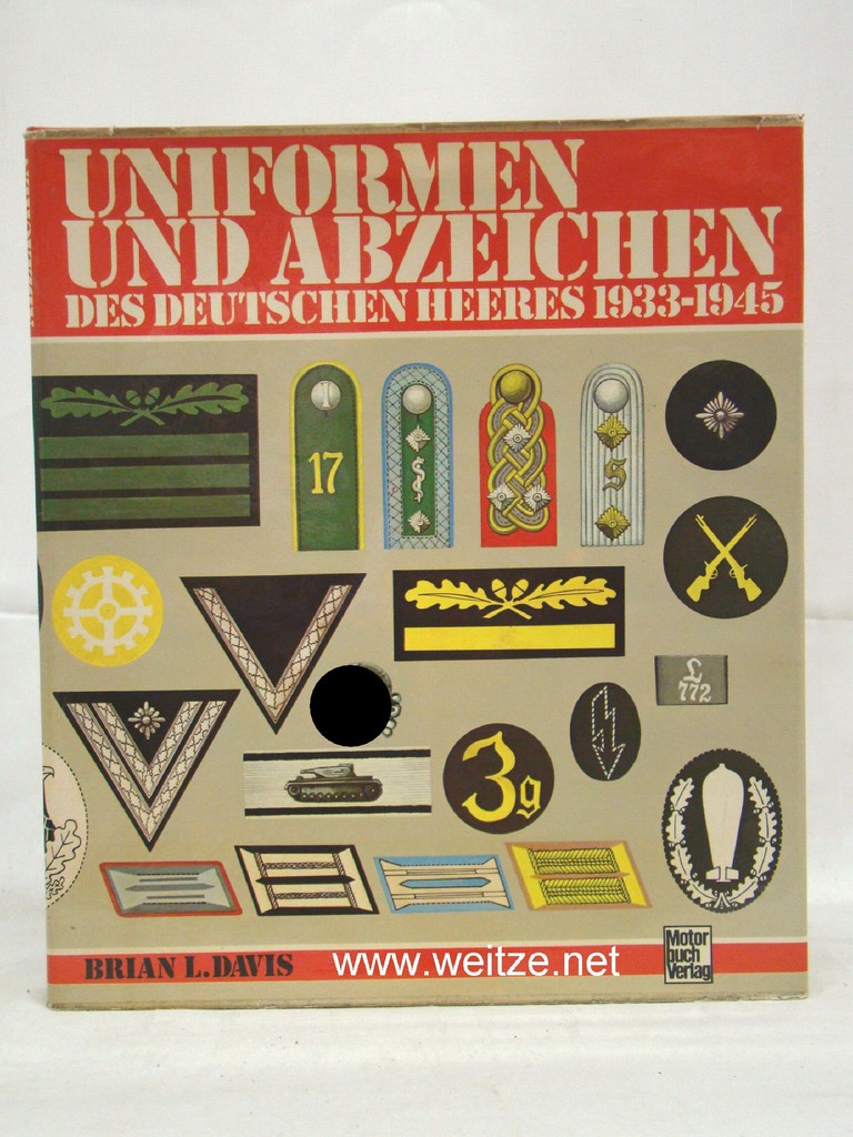 Uniformen und Abzeichen des Deutschen Herres 1933 - 1945, - Davis, Brian L.