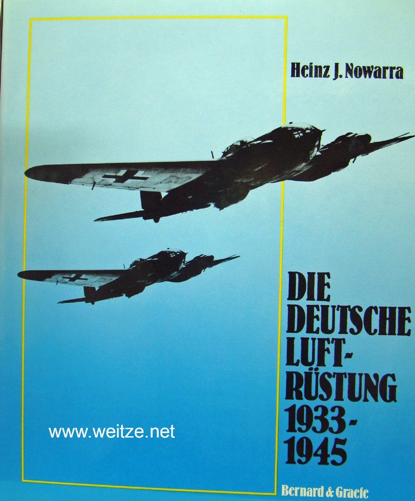 Die deutsche Luftrüstung 1933 - 1945 - Band 2: Flugzeugtypen Erla - Heinkel, - Nowarra, H. J.,