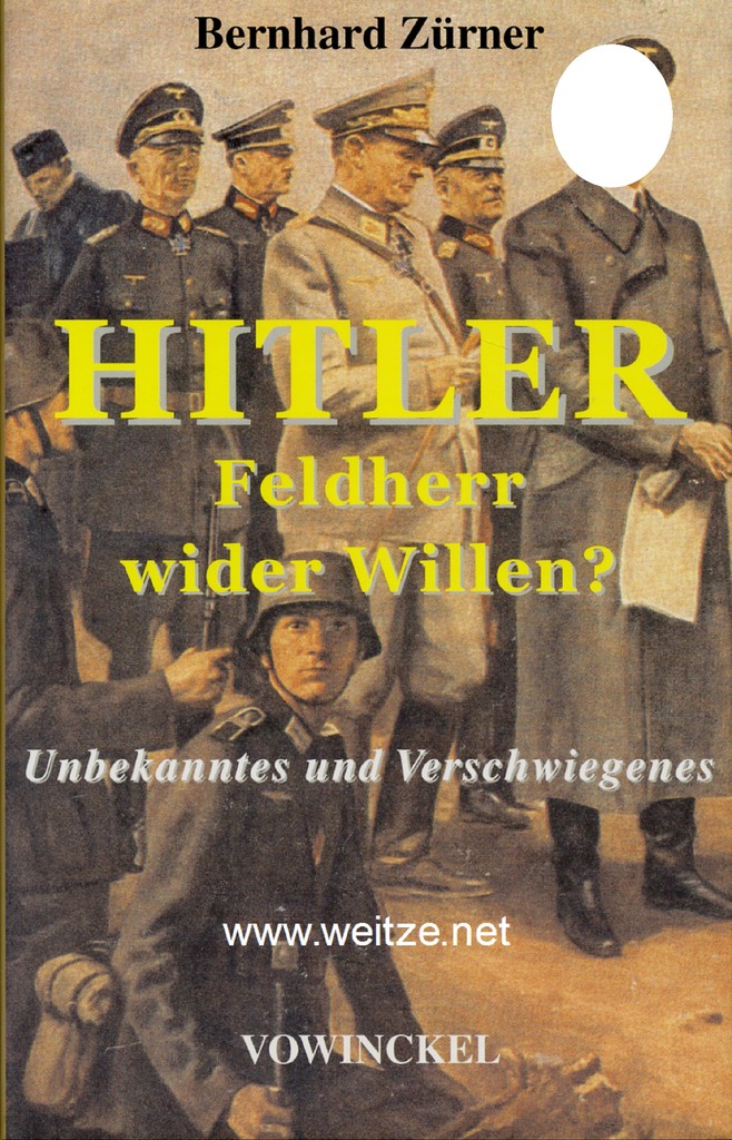 Adolf Hitler - Feldherr wider Willen? - Zürner, B.,