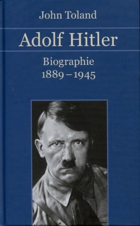 Adolf Hitler - Biographie 1889 - 1945, - Toland, J.,