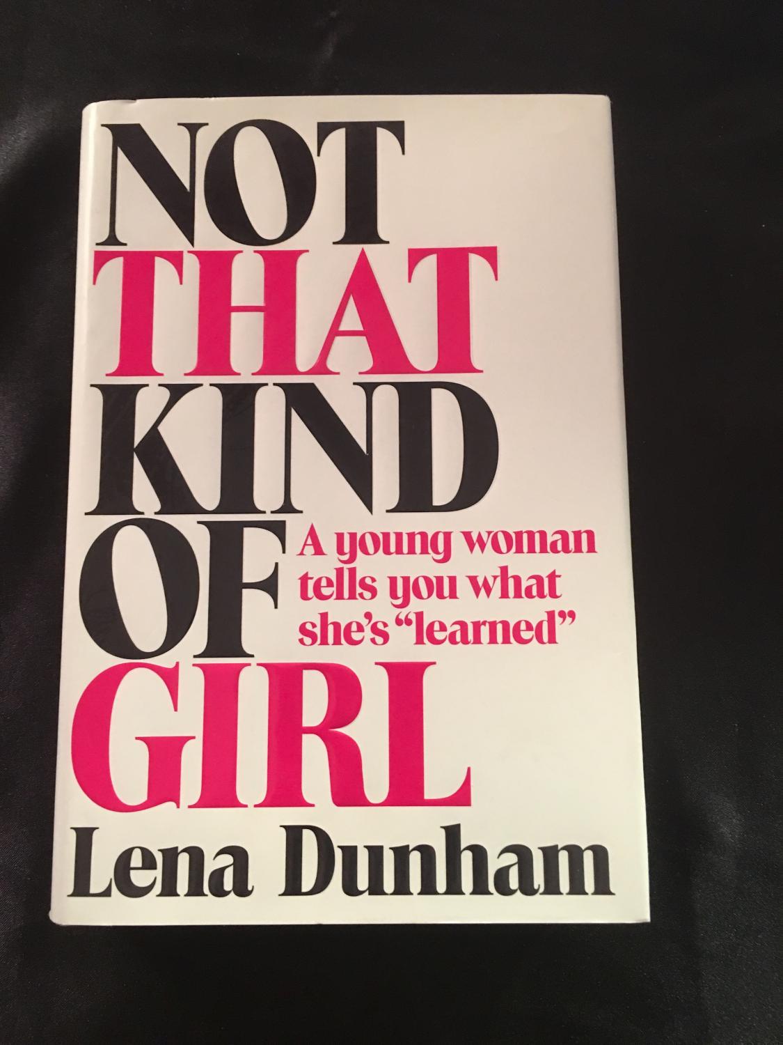 Tells　Girl:　Hardcover　Dunham:　Lena　A　Young　Not　First　Print　That　What　She's　(2014)　