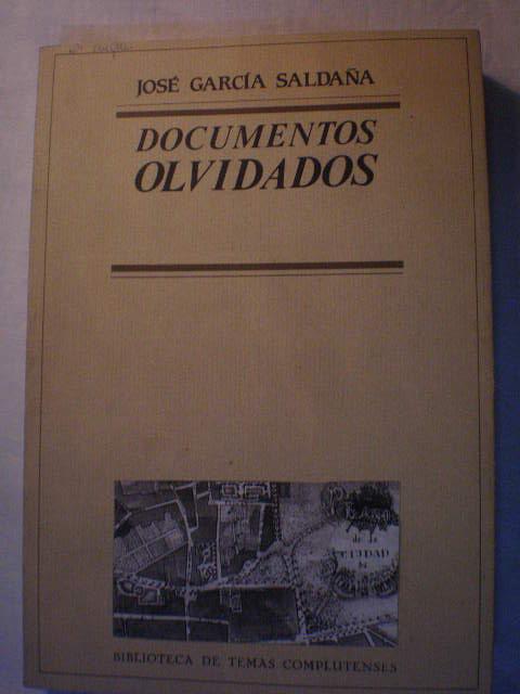 Documentos olvidados - José García Saldaña