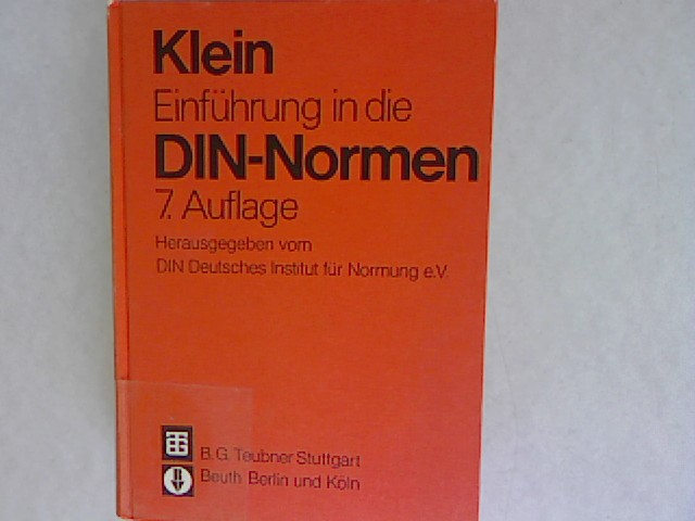 Einführung in die DIN-Normen. - Klein, Martin und Klaus G. [Bearb.] Krieg