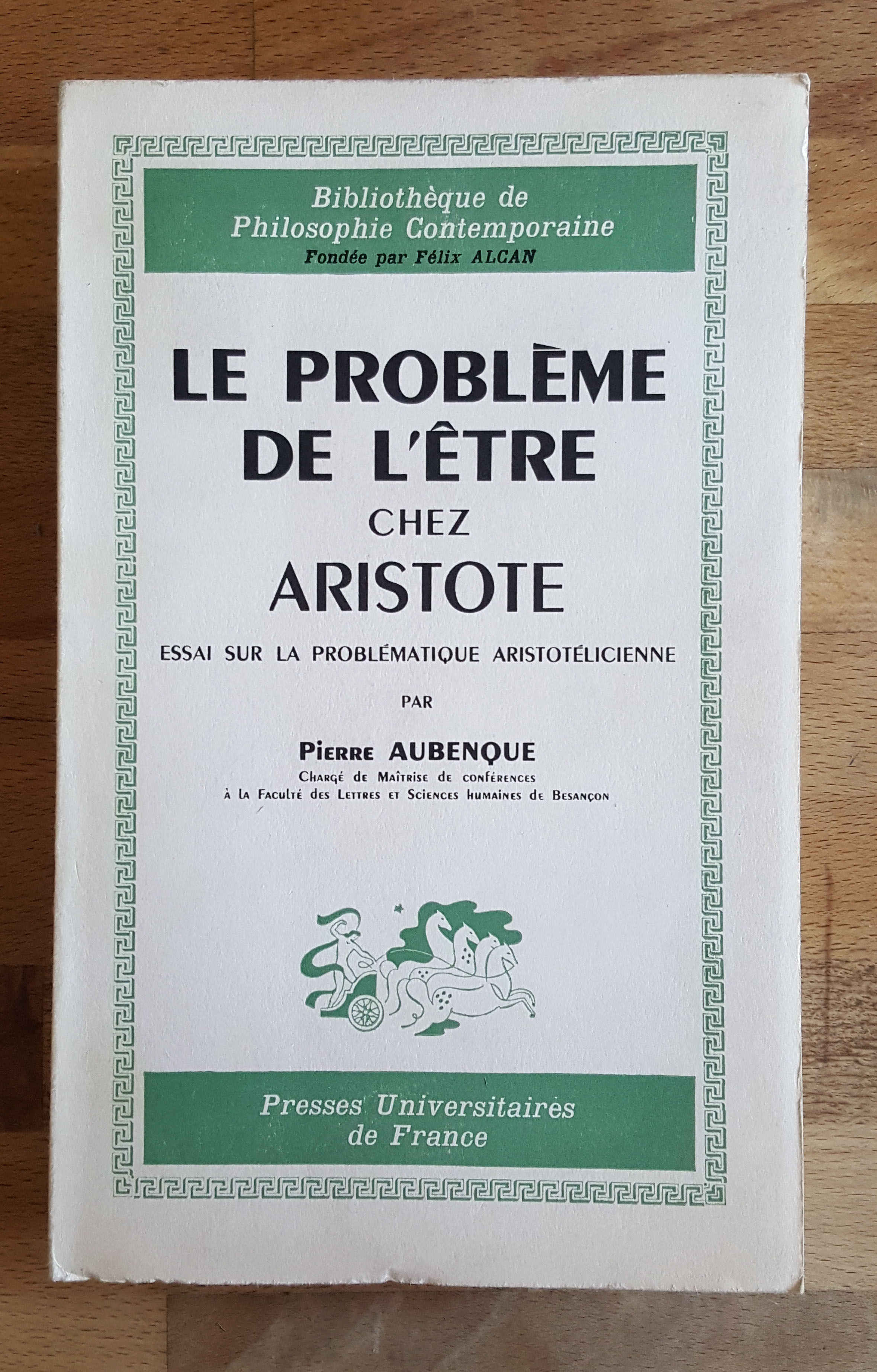 Le Problème de l'être chez Aristote. Essai sur la problématique aristotélicienne - AUBENQUE Pierre