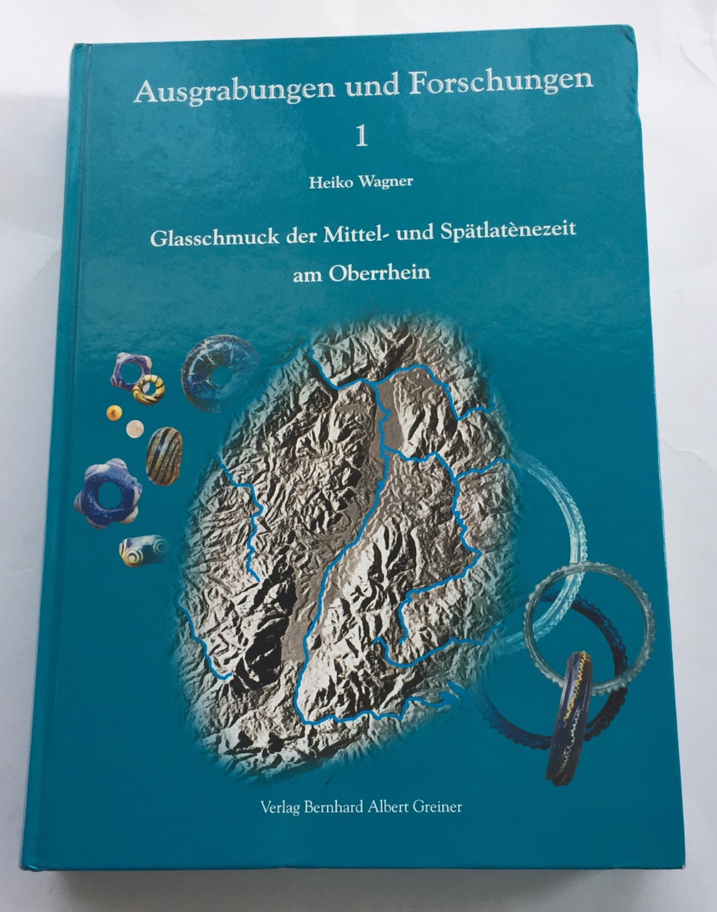 Glasschmuck der Mittel-und Spatlatenezeit am Oberrhein :(Ausgrabungen und forschungen Vol 1) - Wagner, Heiko ;