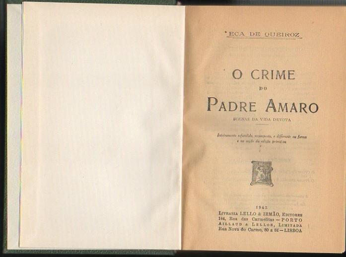 O CRIME DO PADRE AMARO. SCENAS DA VIDA DEVOTA. - QUEIROZ, Eça de.