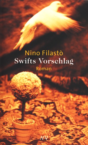 Swifts Vorschlag : Roman. - Filastò, Nino