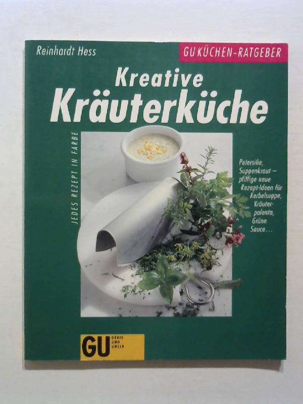 Kreative Kräuterküche. - Hess, Reinhardt