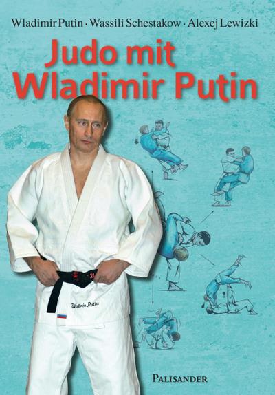 Judo mit Wladimir Putin - Wladimir Putin