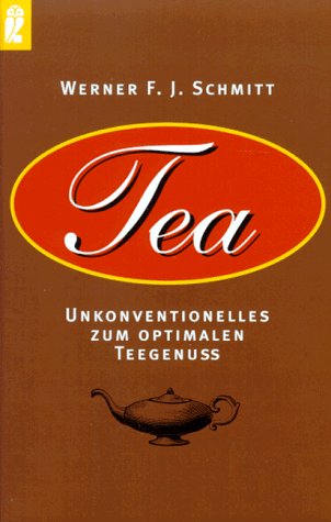 Tea - Schmitt, Werner F. J.