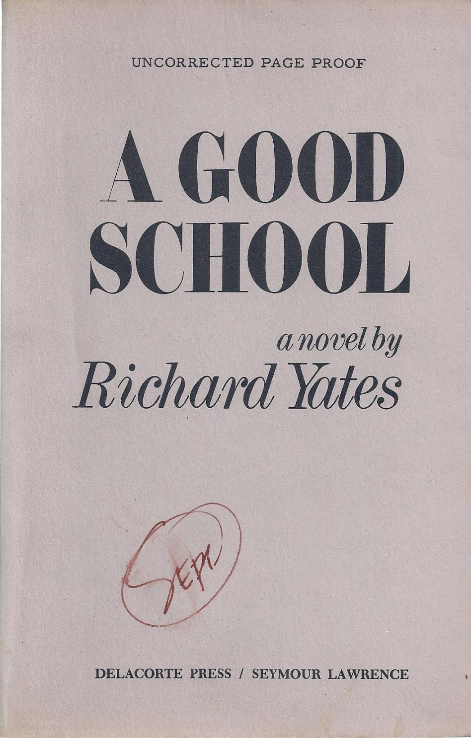 A GOOD SCHOOL de YATES, Richard Fine wraps (1978) First Edition. Charles Agvent, est. 1987