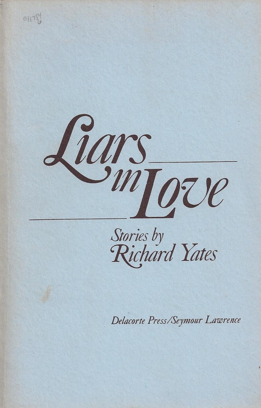 LIARS IN LOVE by YATES, Richard wraps (1981) First Edition. Charles