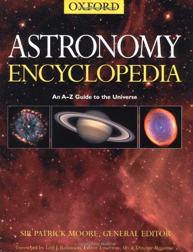 The Astronomy Encyclopedia. An A-Z Guide to the Universe. - Moore, Patrick, J. Robinson and Wil Tirion
