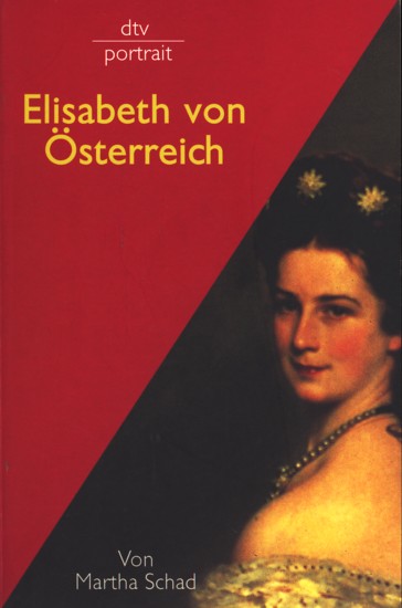 Elisabeth von Österreich. - Schad, Martha