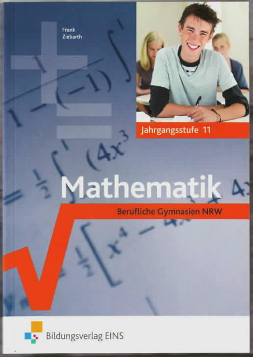 Mathematik Claus-Günter Frank und Harald Ziebarth unter Mitarbeit von Johannes Schornstein - Frank, Claus-Günter