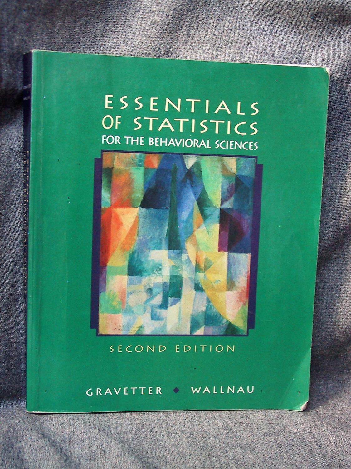 Essentials of Statistics for the Behavioral Sciences - Gravetter, Frederick J.; Wallnau, Larry B.