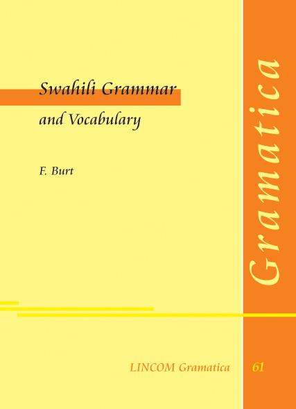 Swahili Grammar and Vocabulary - F. Burt