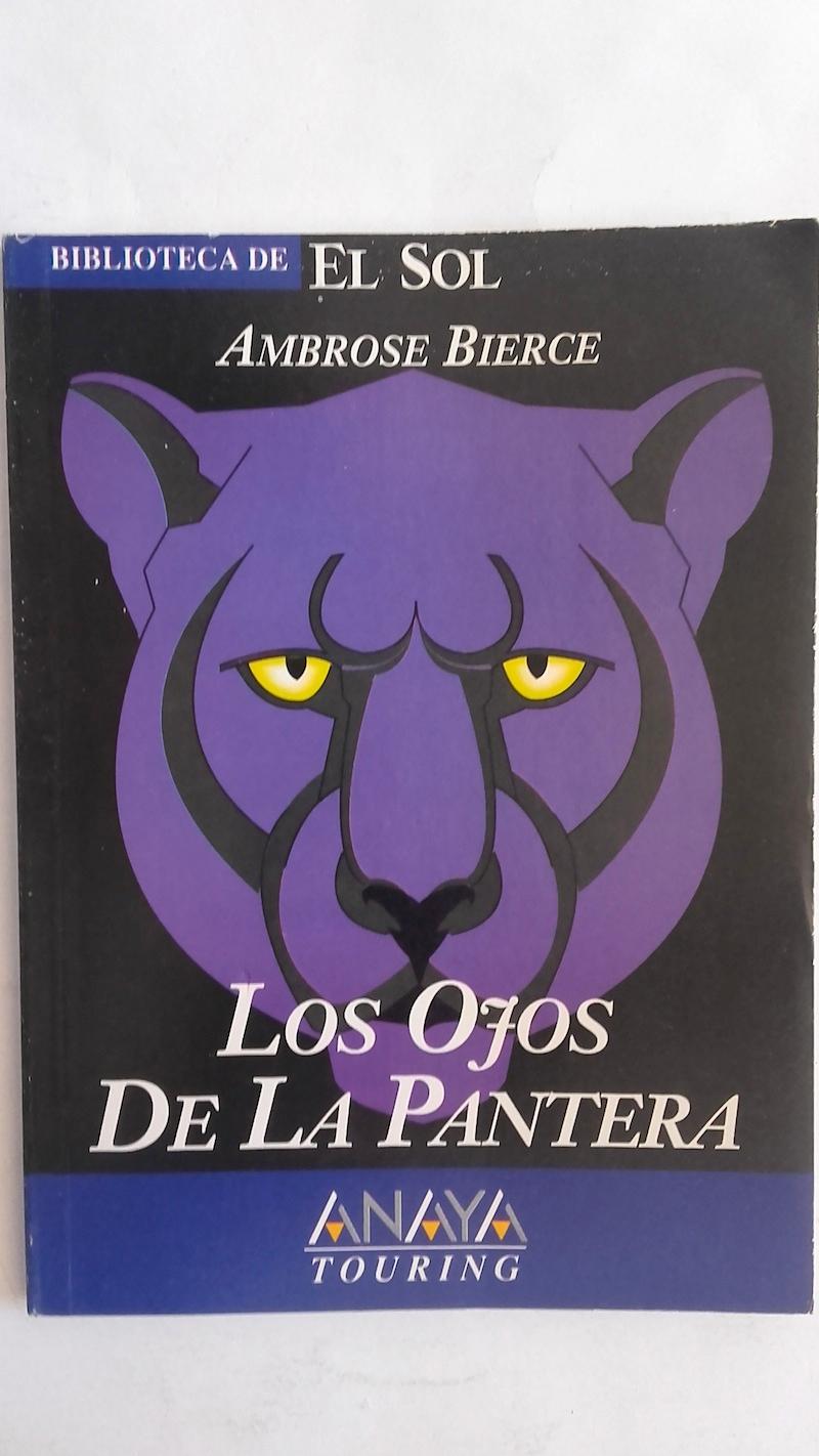 Los ojos de la pantera y otros relatos - Ambrose Bierce