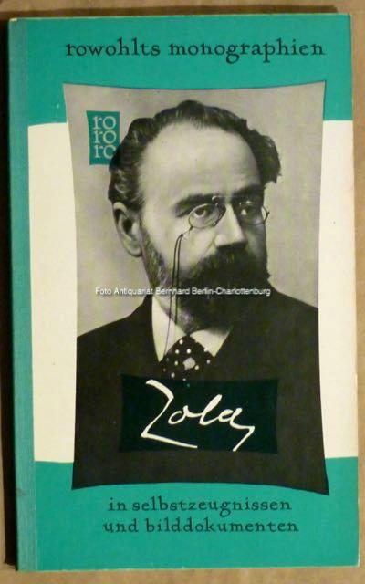 Emile Zola in Selbstzeugnissen und Bilddokumenten (Rowohlts Monographien; 24) - Bernard, Marc; aus dem Französischen von Hansgeorg Maier