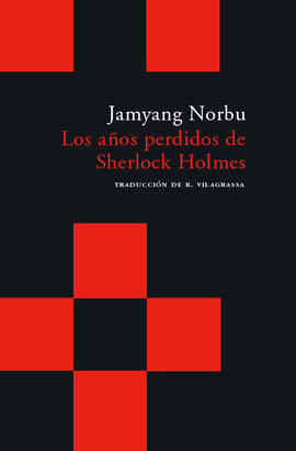 LOS AÑOS PERDIDOS DE SHERLOCK HOLMES - NORBU, JAMYANG