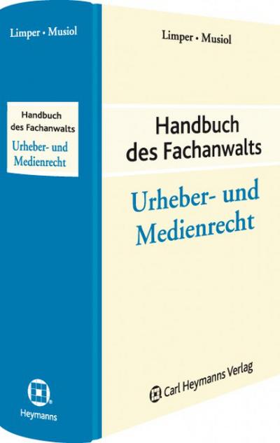 Handbuch des Fachanwalts Urheber- und Medienrecht - Josef Limper