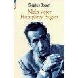 Mein Vater Humphrey Bogart - Bogart, Stephen und Gary Provost