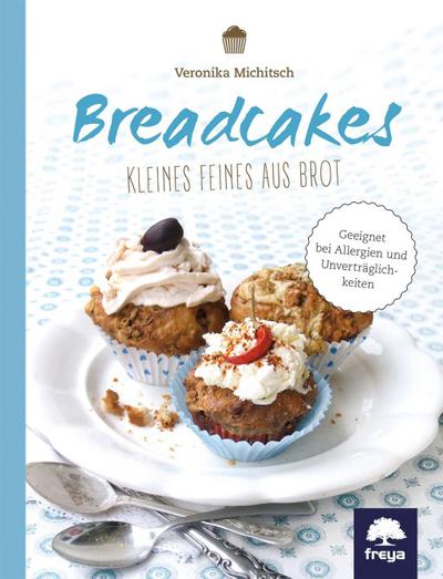 Breadcakes - Veronika Michitsch