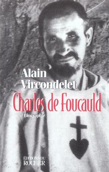 Charles de Foucauld - Vircondelet, Alain