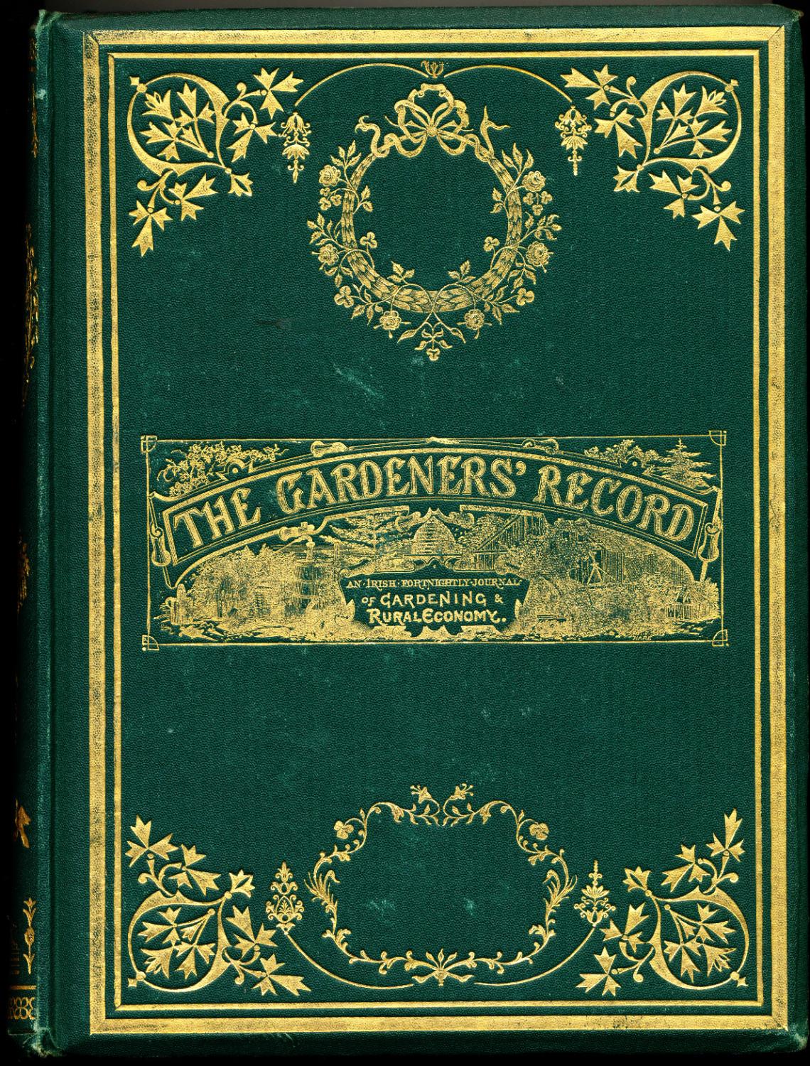 The Gardeners' Record An Irish Fortnightly Journal of Gardening Rural ...