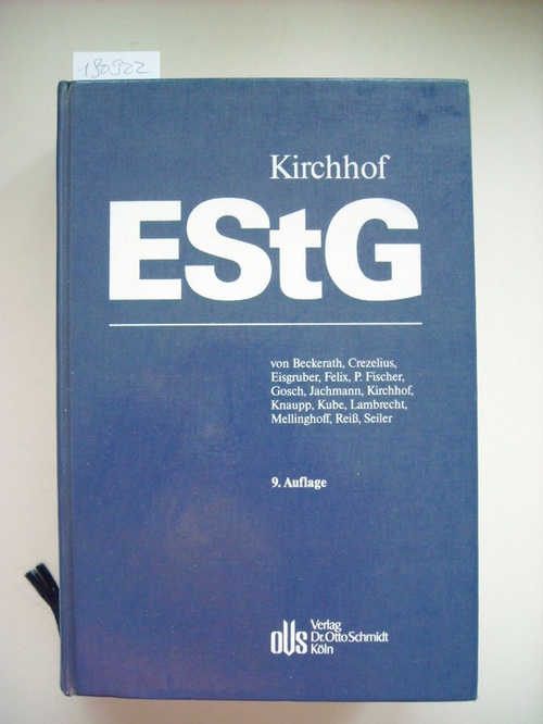 Einkommensteuergesetz : Kommentar - Kirchhof, Paul [Hrsg.] ; Beckerath, Hans-Jochem von