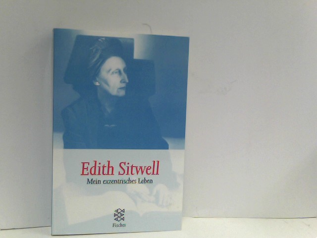 Mein exzentrisches Leben. Sonderausgabe. - Sitwell, Edith