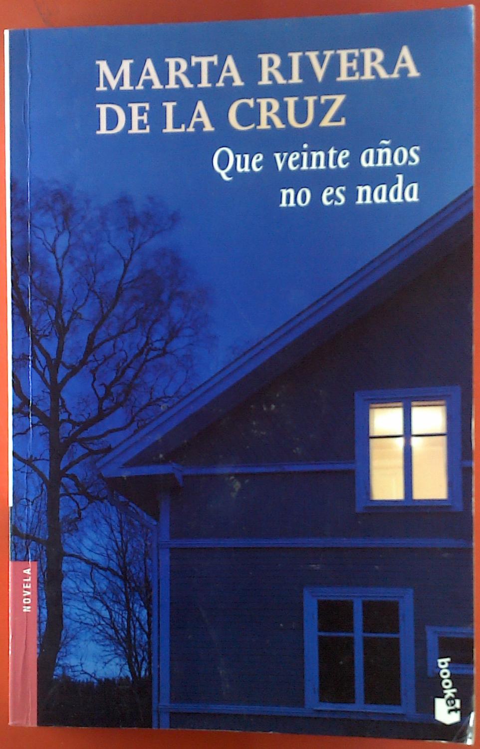 Que veinte anos no es nada - Marta Rivera de la Cruz