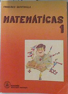 Matemáticas 1, - Quintanilla, Francisco