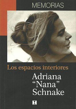 MEMORIAS LOS ESPACIOS INTERIORES - SCHNAKE SILVA, ADRIANA