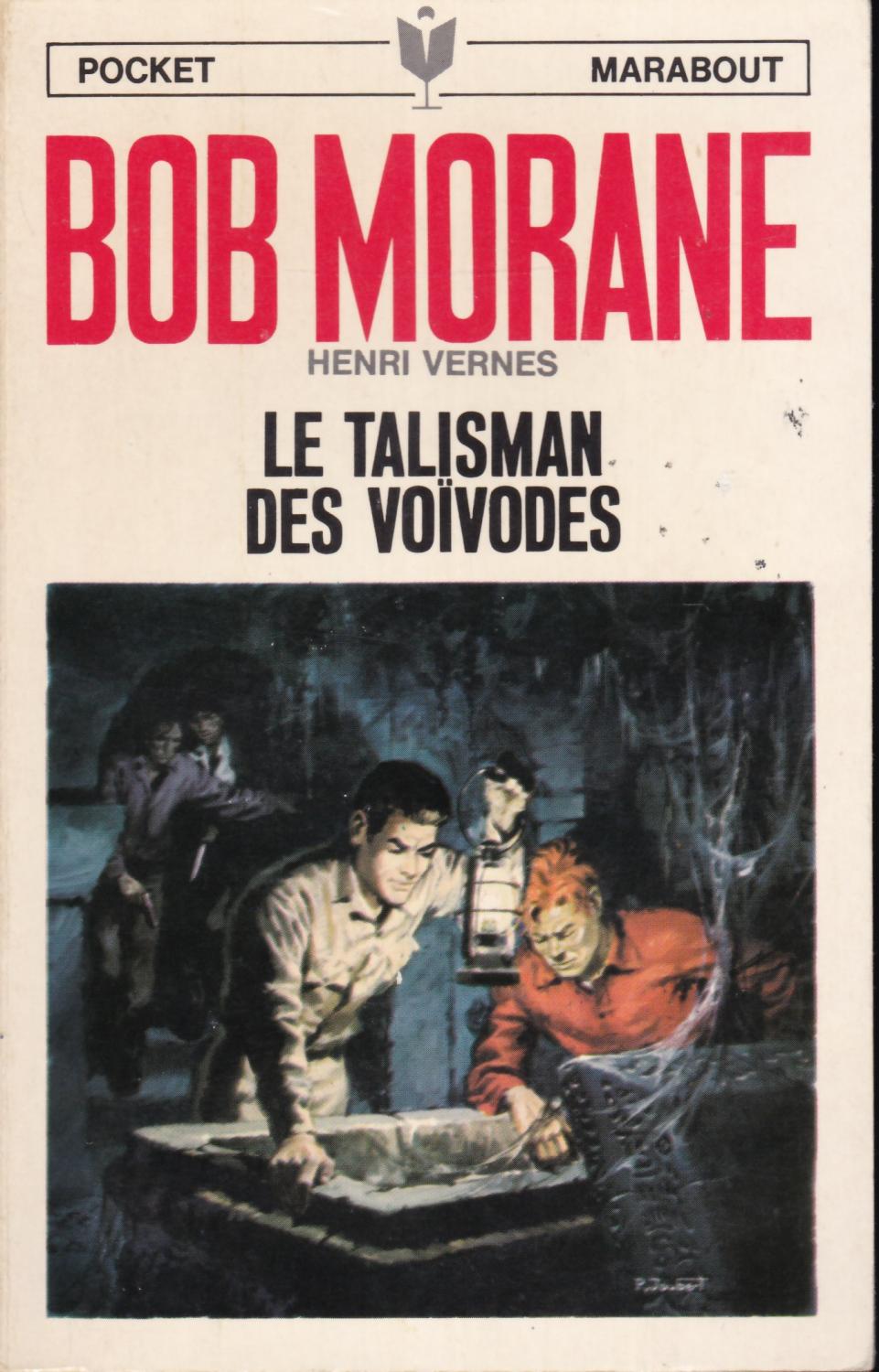 Le Talisman Des Voivodes Bob Morane By Henri Vernes Bon Couverture Souple 1967 Edition Originale Bouquinerie Le Fouineur