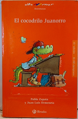 El Cocodrilo Juanorro, Educación Primaria, 1 Ciclo - Zapata Lerga, Pablo (1946- )/Urmeneta, Juan Luis