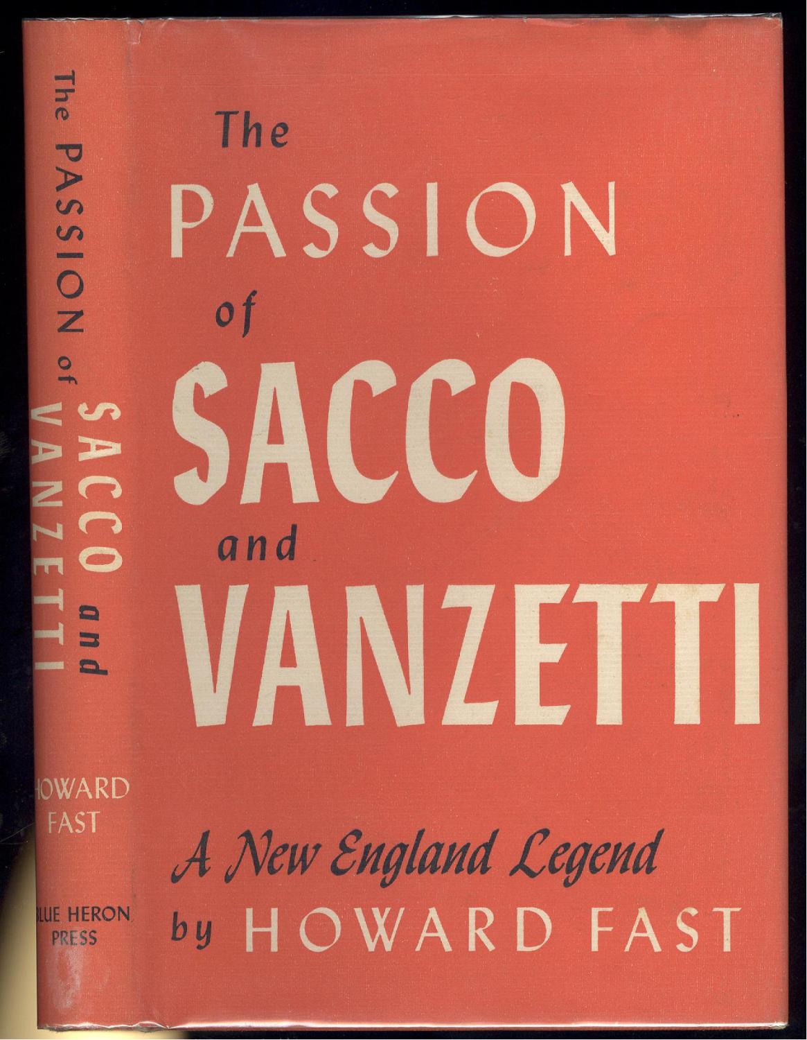 The Passion Of Sacco And Vanzetti A New England Legend By Howard Fast Fine Hardcover 1953 1st Edition Signed By Author Kaleidoscope Books Collectibles