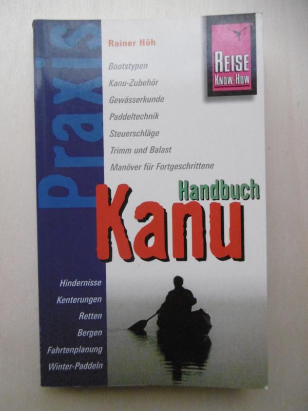 Kanu-Handbuch. - Höh, Rainer