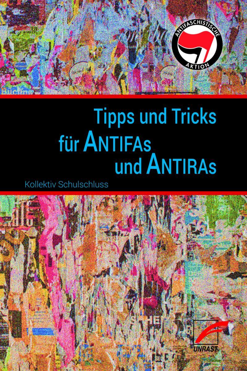 Tipps und Tricks für Antifas und Antiras - kollektiv Schulschluss