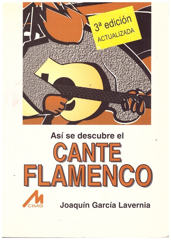 EL CANTE FLAMENCO. - García-Lavernia Gil, Joaquín