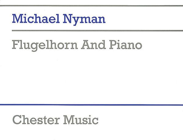 Flugelhorn and Piano. - Nyman, Michael,