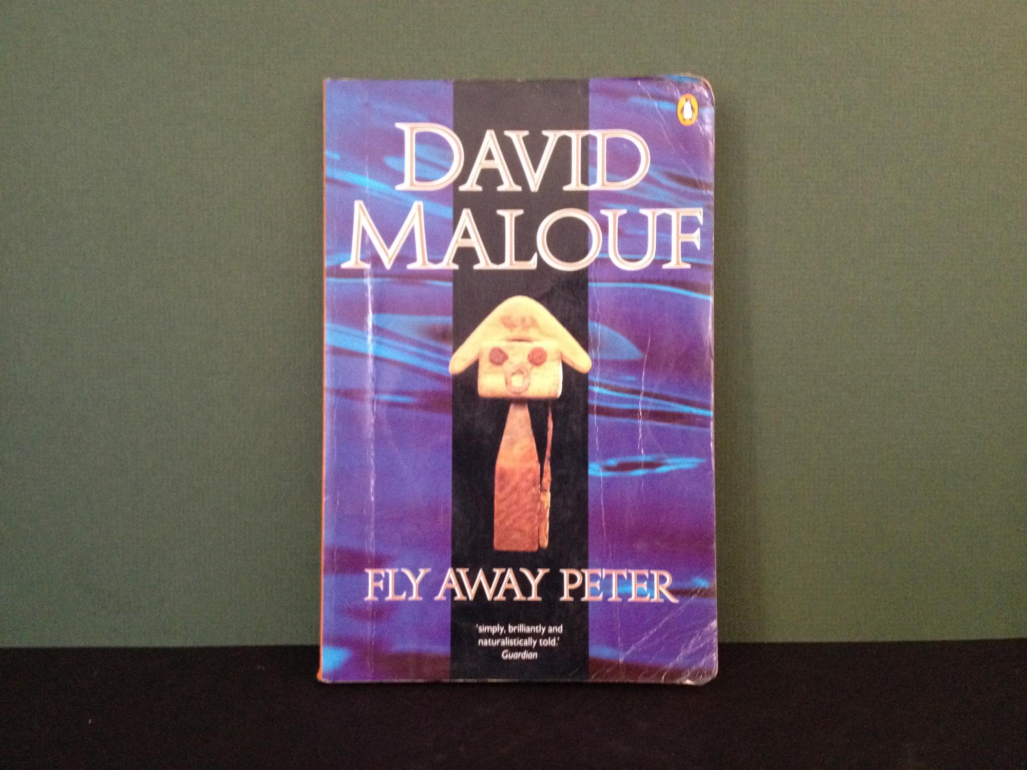 Fly Away Peter - Malouf, David