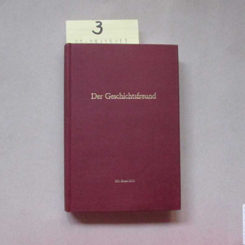 Mitteilungen des Historischen Vereins der fünf Orte Luzern, Uri, Schwyz, Unterweiden ob und nid dem Wald und Zug - Der Geschichtsfreund: Band 153 - Schelbert, Urspeter