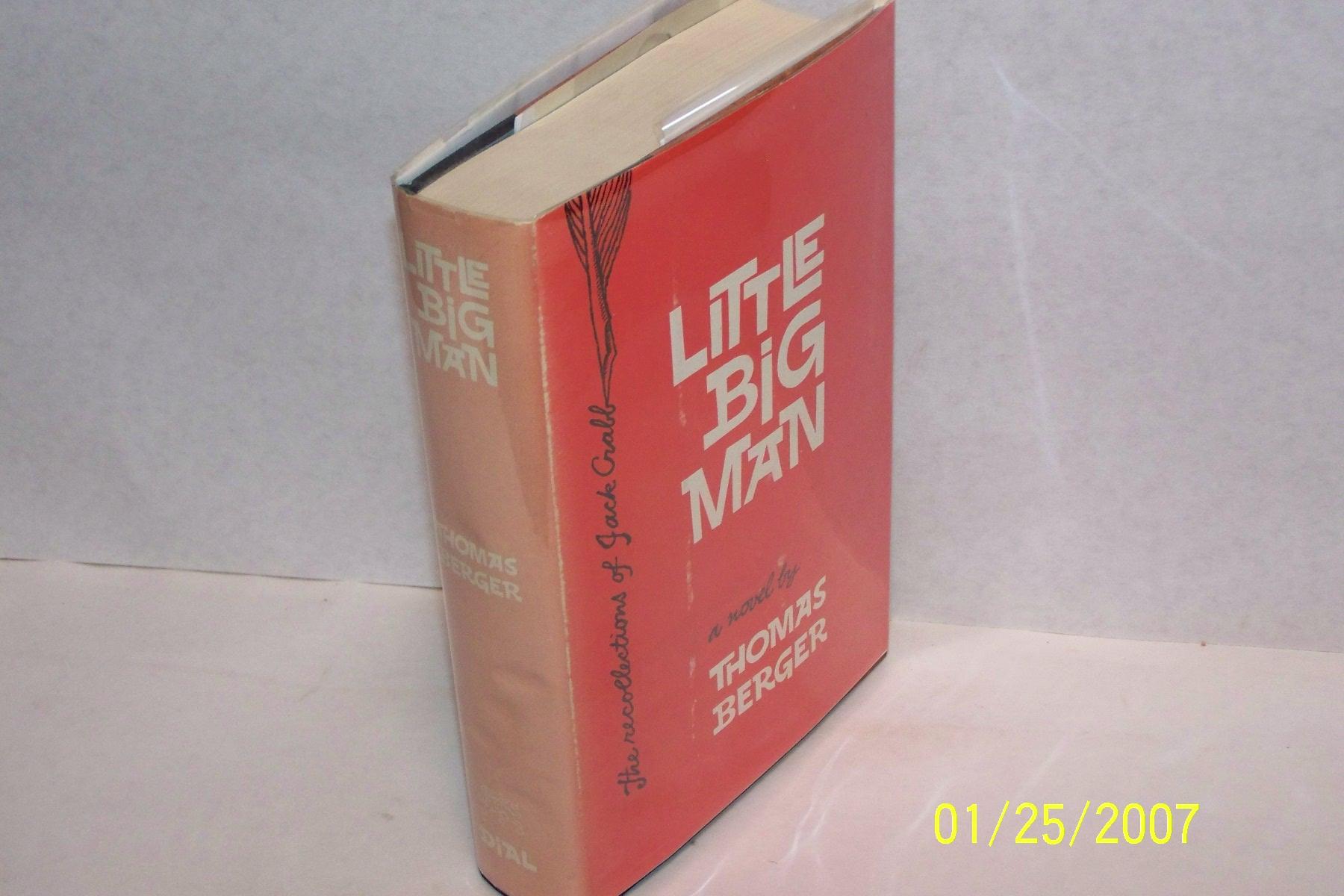 Little Big Man by Thomas Berger Little Big Man by Thomas Berger