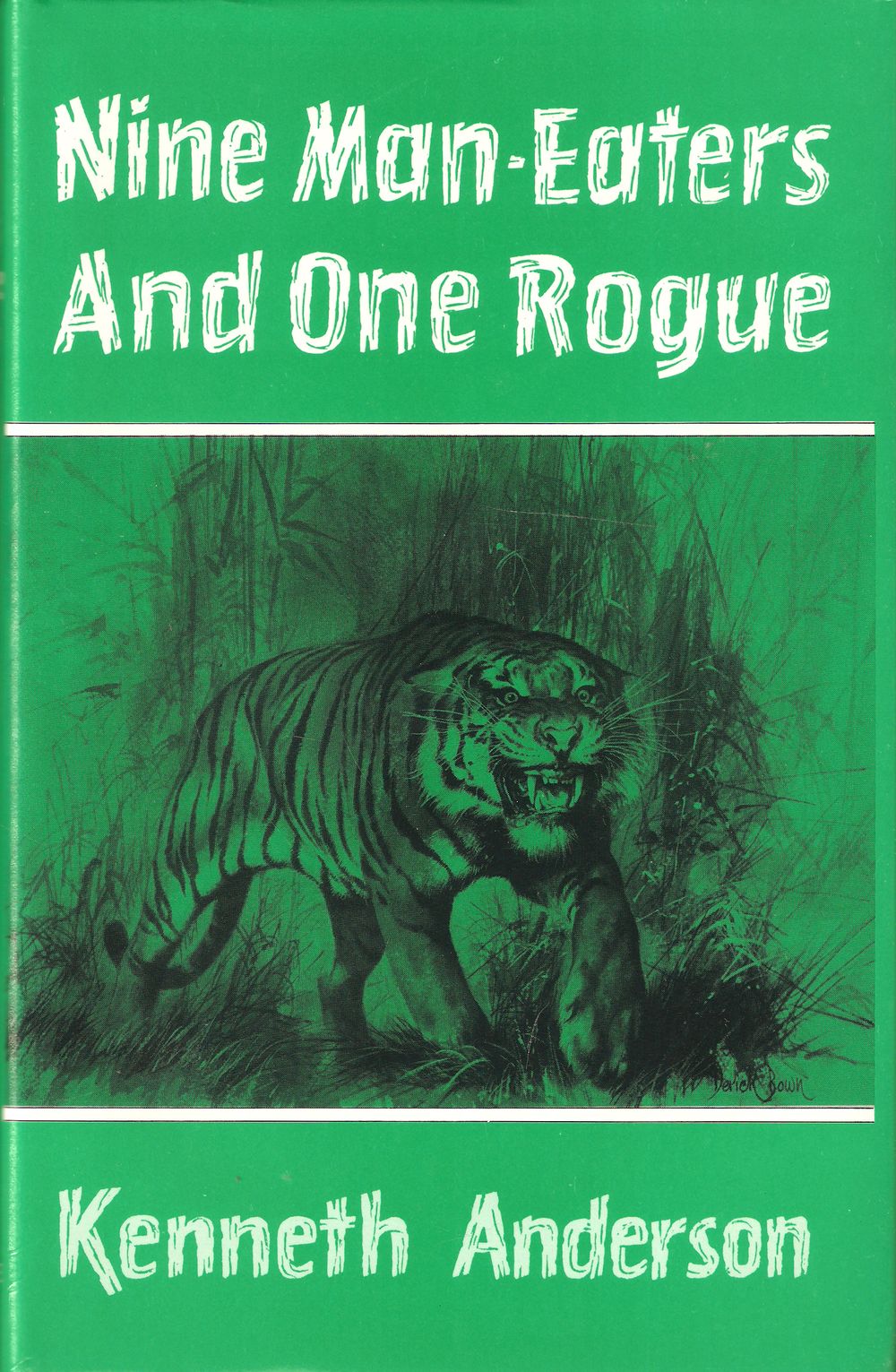 Nine Man Eaters And One Rogue By Kenneth Anderson De Anderson Kenneth Douglas Stewart 1910 1974 1986 Coch Y Bonddu Books Ltd