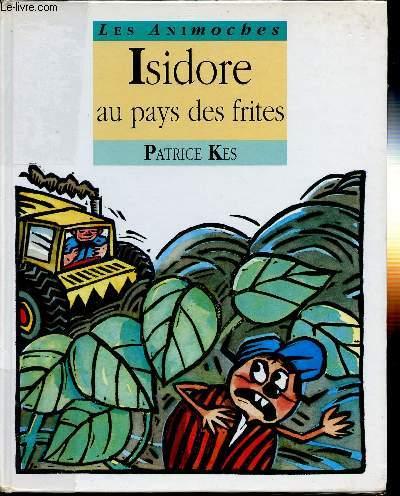 ISIDORE AU PAYS DES FRITES - KES PATRICE