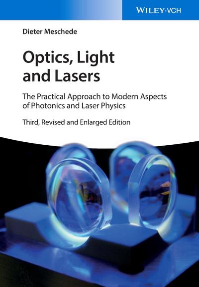Optics, Light and Lasers - Meschede