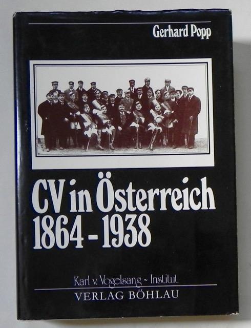 CV IN Österreich 1864-1938. Organisation, Binnenstruktur und politische Funktion. - Popp, Gerhard