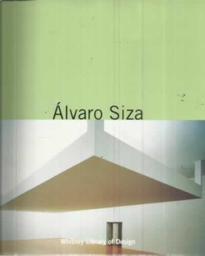 Álvaro Siza. Inside the city - Dubois, Marc/ Chiaramonte, Giovanni