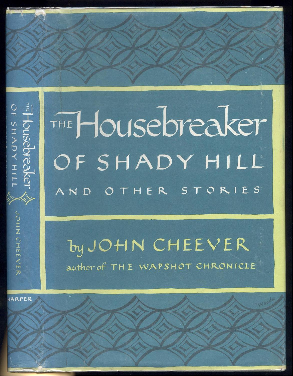 The Housebreaker of Shady Hill and Other Stories by John Cheever Near